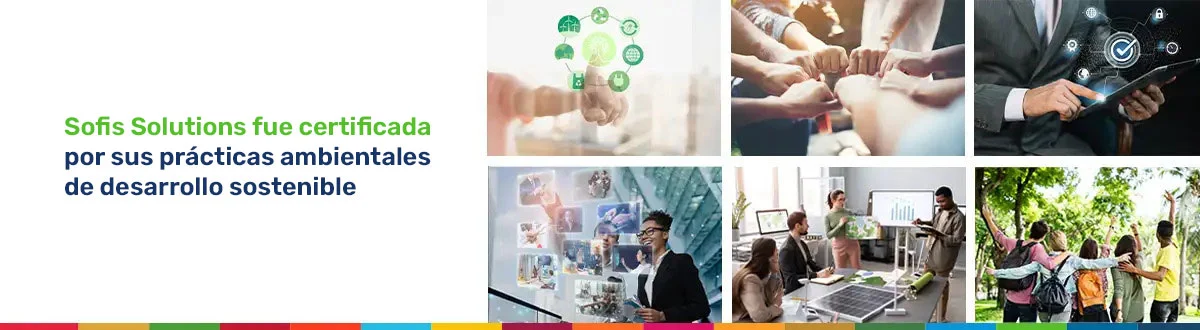 Sofis fue certificada bajo la norma ISO 14001 por su Sistema de Gestión Ambiental